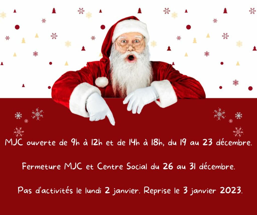 Vacances et fermeture MJC Centre Social des Bourroches 
